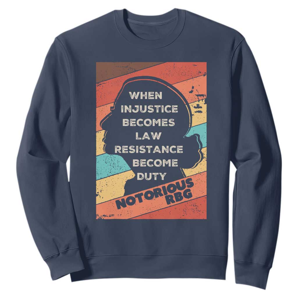 When Injustice Becomes Law Resistance Becomes Duty Sweatshirt Political Protest Feminist RGB TS10 Navy Print Your Wear