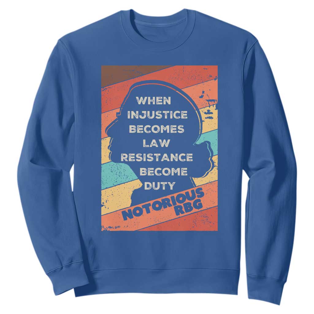 When Injustice Becomes Law Resistance Becomes Duty Sweatshirt Political Protest Feminist RGB TS10 Royal Blue Print Your Wear