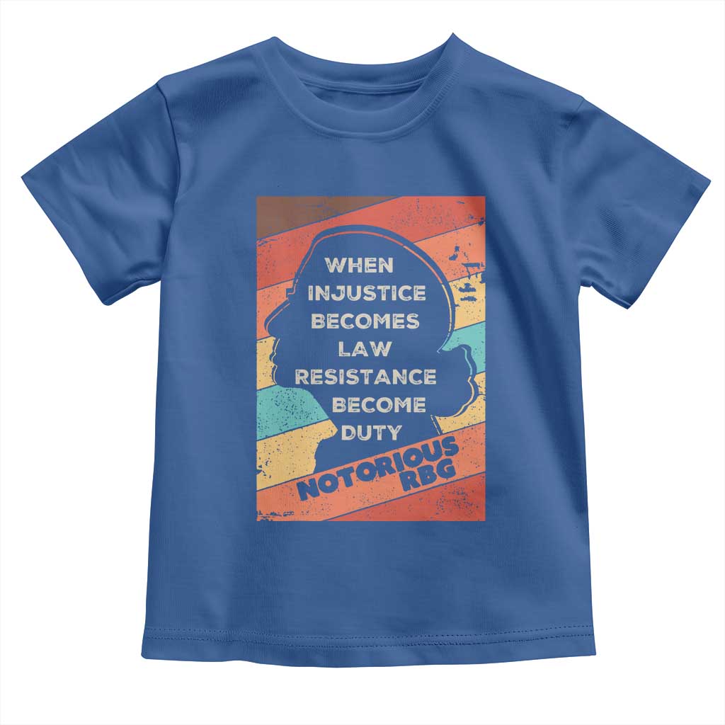 When Injustice Becomes Law Resistance Becomes Duty Toddler T Shirt Political Protest Feminist RGB TS10 Royal Blue Print Your Wear