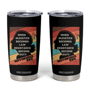 When Injustice Becomes Law Resistance Becomes Duty Tumbler Cup Political Protest Feminist RGB TS10 Black Print Your Wear
