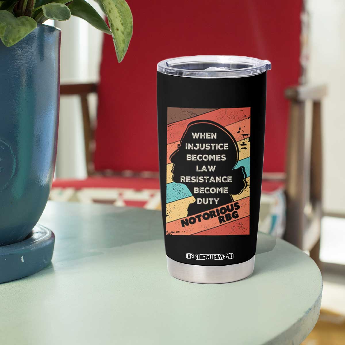 When Injustice Becomes Law Resistance Becomes Duty Tumbler Cup Political Protest Feminist RGB TS10 Print Your Wear