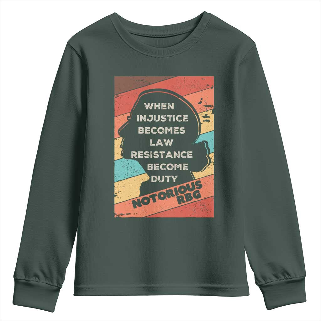 When Injustice Becomes Law Resistance Becomes Duty Youth Sweatshirt Political Protest Feminist RGB TS10 Dark Forest Green Print Your Wear