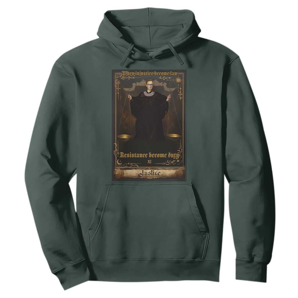 Tarot Card RBG Hoodie When Injustice Becomes Law Resistance Becomes Duty TS10 Dark Forest Green Print Your Wear
