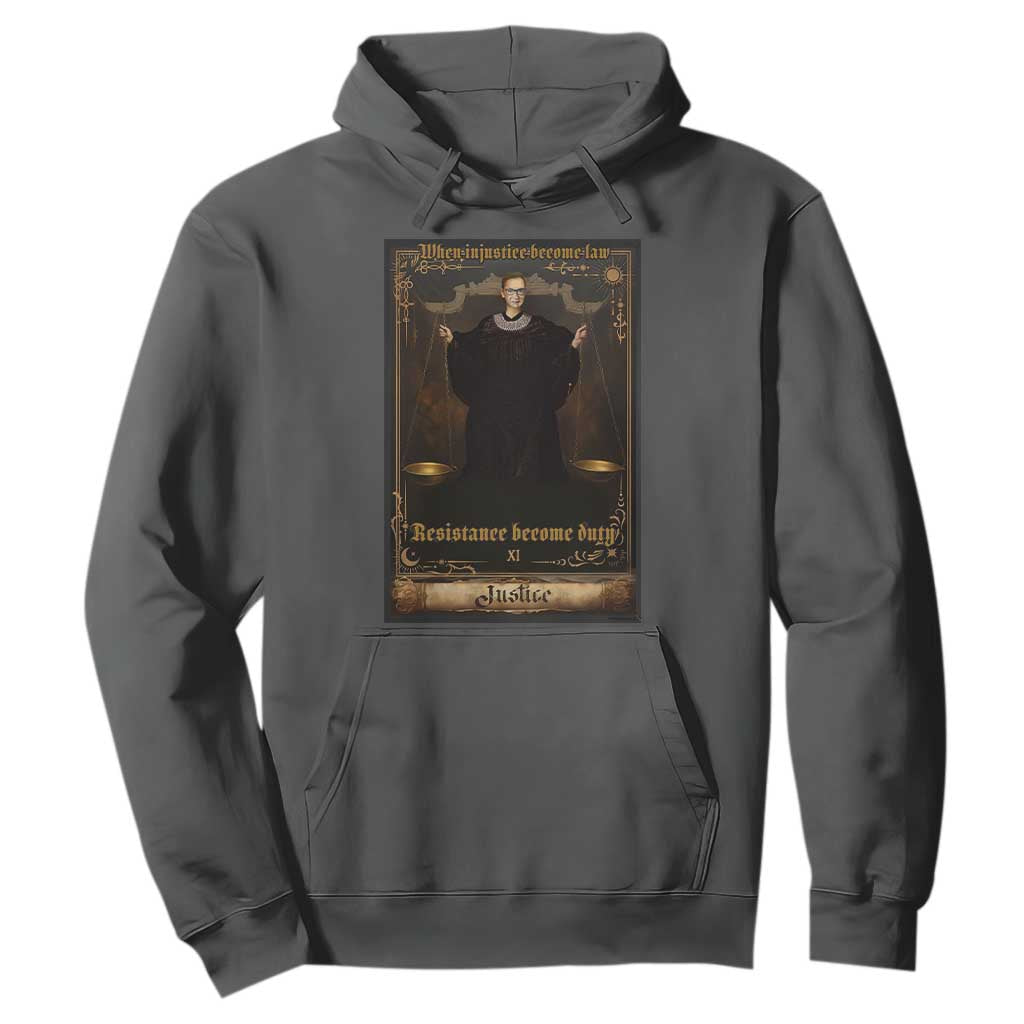 Tarot Card RBG Hoodie When Injustice Becomes Law Resistance Becomes Duty TS10 Dark Heather Print Your Wear