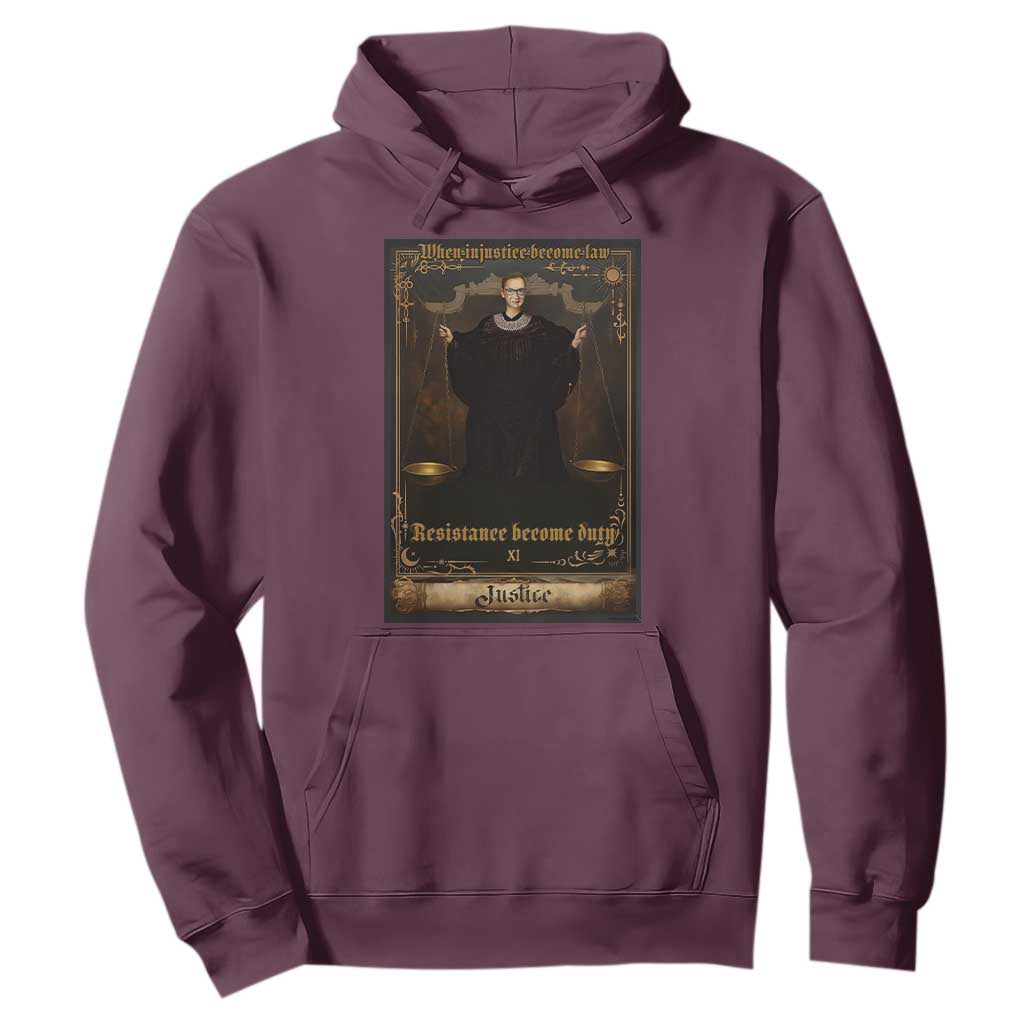 Tarot Card RBG Hoodie When Injustice Becomes Law Resistance Becomes Duty TS10 Maroon Print Your Wear
