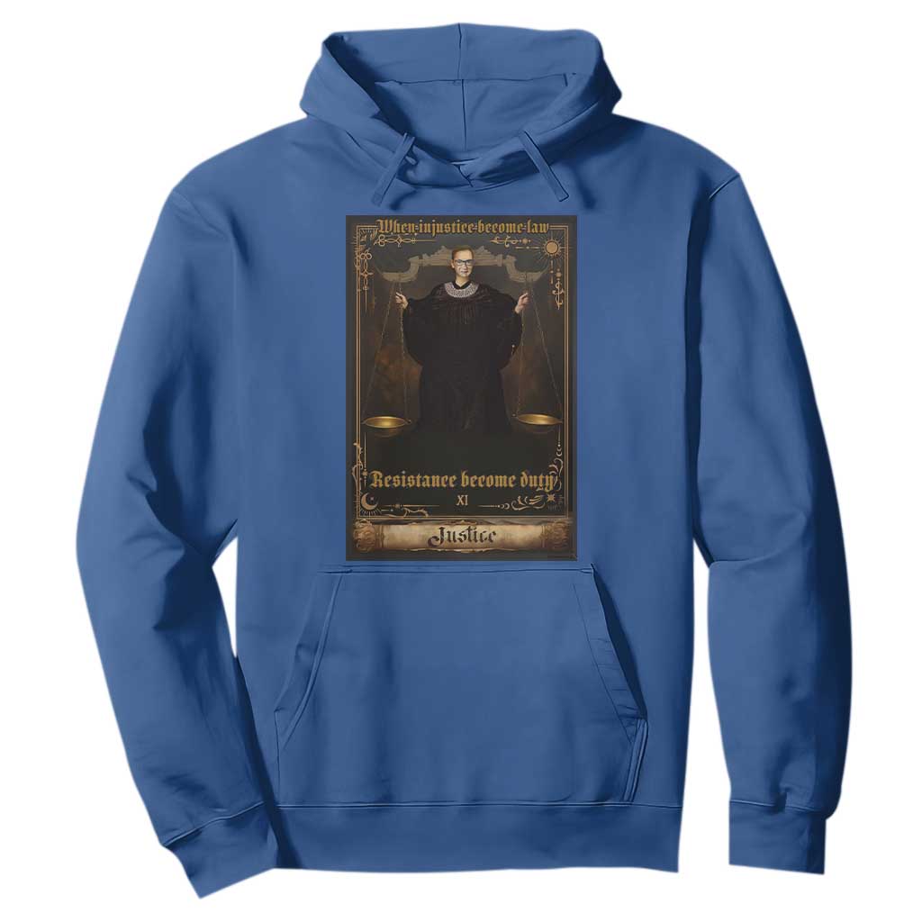 Tarot Card RBG Hoodie When Injustice Becomes Law Resistance Becomes Duty TS10 Royal Blue Print Your Wear