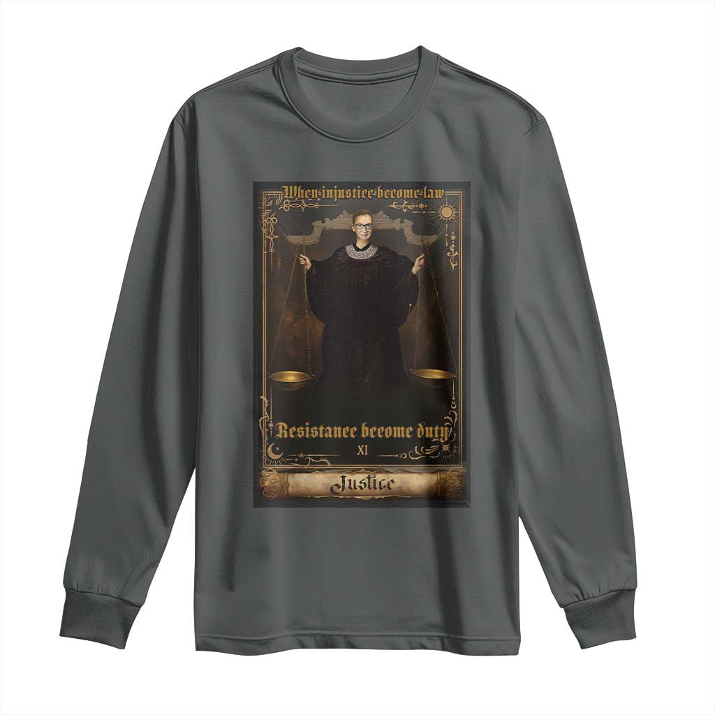 Tarot Card RBG Long Sleeve Shirt When Injustice Becomes Law Resistance Becomes Duty TS10 Dark Heather Print Your Wear