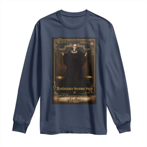 Tarot Card RBG Long Sleeve Shirt When Injustice Becomes Law Resistance Becomes Duty TS10 Navy Print Your Wear