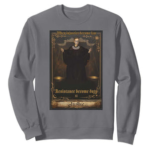 Tarot Card RBG Sweatshirt When Injustice Becomes Law Resistance Becomes Duty TS10 Charcoal Print Your Wear