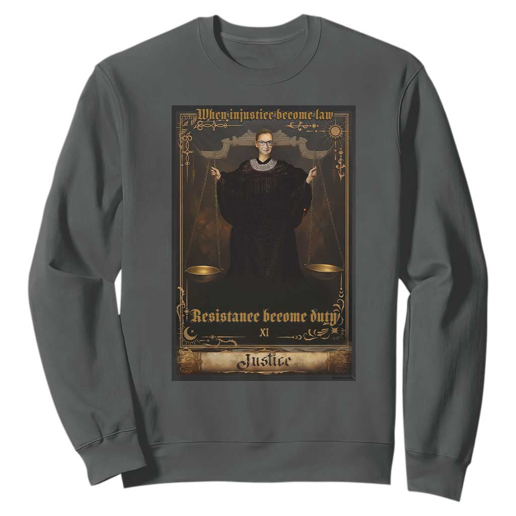 Tarot Card RBG Sweatshirt When Injustice Becomes Law Resistance Becomes Duty TS10 Dark Heather Print Your Wear