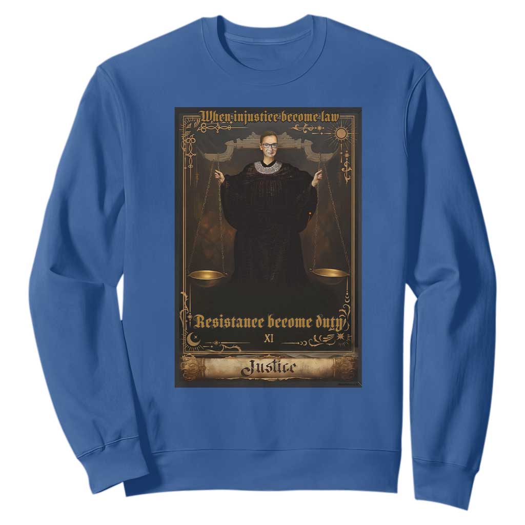 Tarot Card RBG Sweatshirt When Injustice Becomes Law Resistance Becomes Duty TS10 Royal Blue Print Your Wear