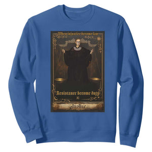 Tarot Card RBG Sweatshirt When Injustice Becomes Law Resistance Becomes Duty TS10 Royal Blue Print Your Wear
