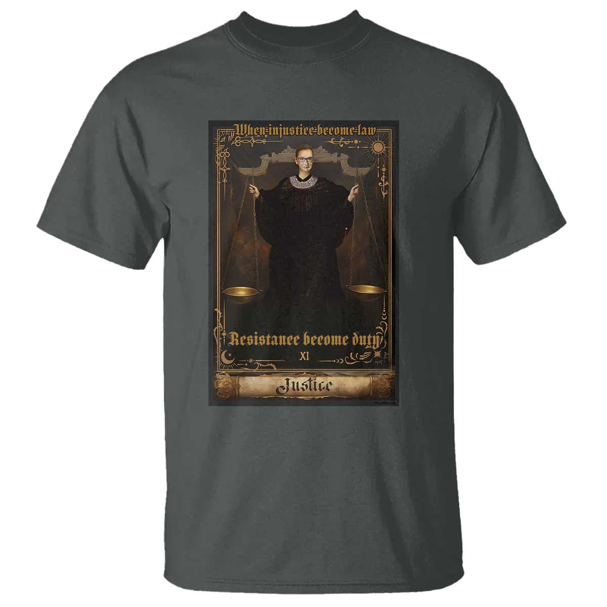 Tarot Card RBG T Shirt When Injustice Becomes Law Resistance Becomes Duty TS10 Dark Heather Print Your Wear