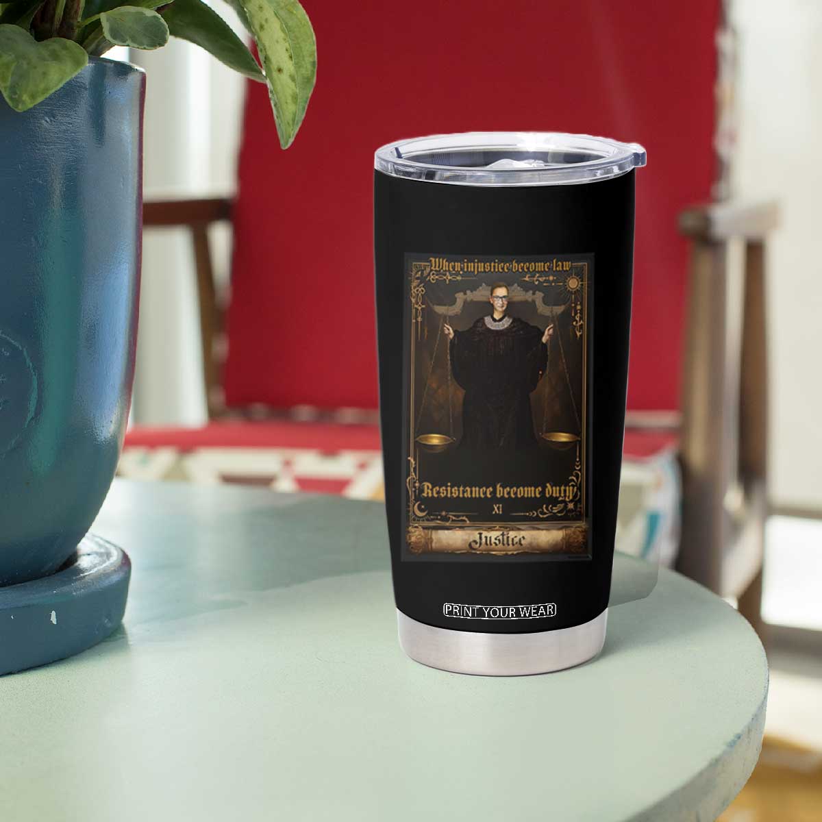 Tarot Card RBG Tumbler Cup When Injustice Becomes Law Resistance Becomes Duty TS10 Print Your Wear