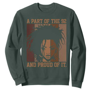 92 Percent Black Woman Power Sweatshirt A Part Of The 92% And Proud Of It TS10 Dark Forest Green Print Your Wear