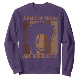 92 Percent Black Woman Power Sweatshirt A Part Of The 92% And Proud Of It TS10 Purple Print Your Wear