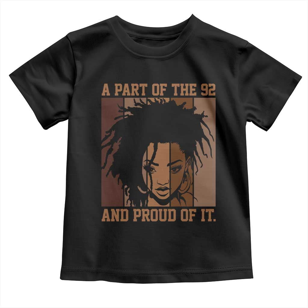 92 Percent Black Woman Power Toddler T Shirt A Part Of The 92% And Proud Of It TS10 Black Print Your Wear