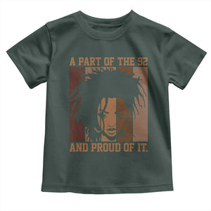 92 Percent Black Woman Power Toddler T Shirt A Part Of The 92% And Proud Of It TS10 Dark Forest Green Print Your Wear