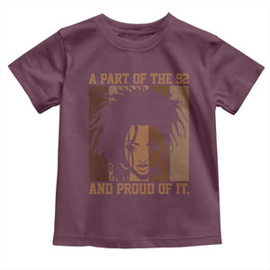 92 Percent Black Woman Power Toddler T Shirt A Part Of The 92% And Proud Of It TS10 Maroon Print Your Wear