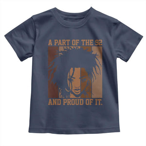 92 Percent Black Woman Power Toddler T Shirt A Part Of The 92% And Proud Of It TS10 Navy Print Your Wear