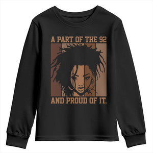 92 Percent Black Woman Power Youth Sweatshirt A Part Of The 92% And Proud Of It TS10 Black Print Your Wear