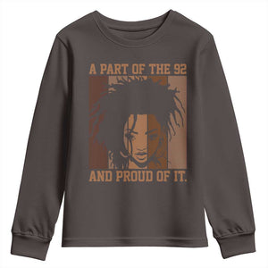 92 Percent Black Woman Power Youth Sweatshirt A Part Of The 92% And Proud Of It TS10 Dark Chocolate Print Your Wear