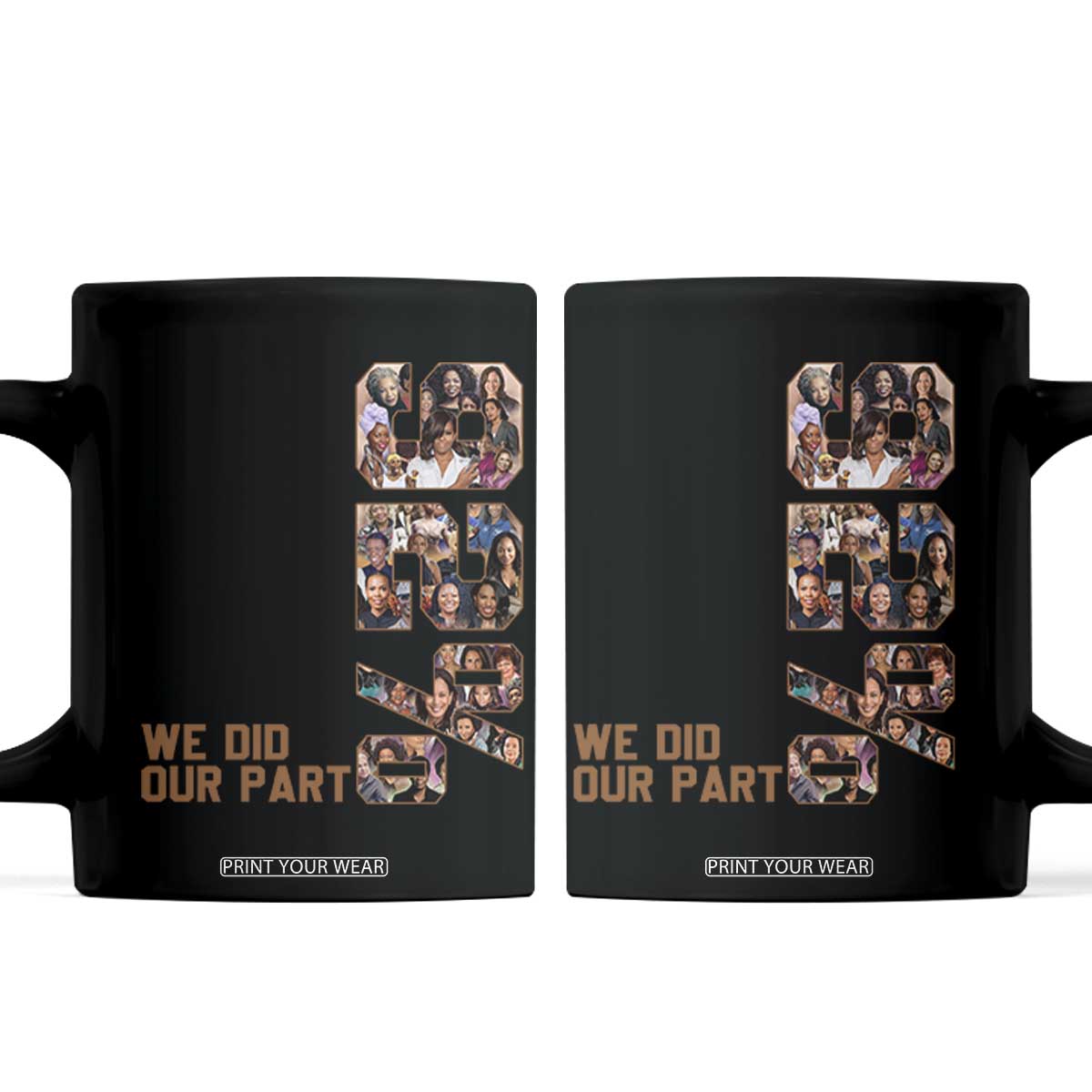 92 Percent Black Woman Power Coffee Mug 92 Percent Melanin Girls TS10 Black Print Your Wear