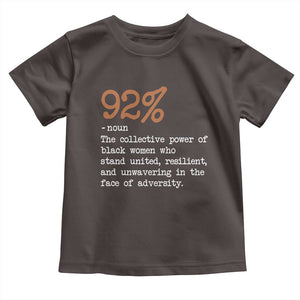 92 Percent Black Woman Power Toddler T Shirt The 92% African American Melanin Girls TS10 Dark Chocolate Print Your Wear