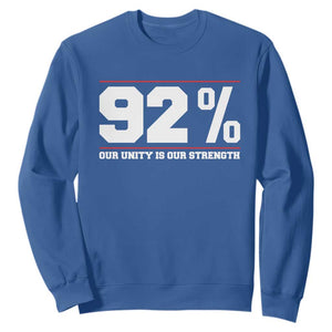 92 Percent Black Woman Power Sweatshirt 92% Our Unity Is Our Strength TS10 Royal Blue Print Your Wear