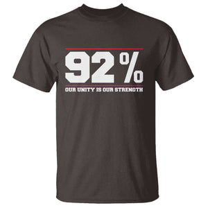 92 Percent Black Woman Power T Shirt 92% Our Unity Is Our Strength TS10 Dark Chocolate Print Your Wear