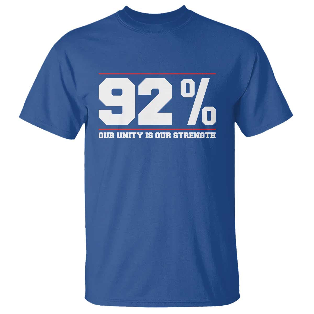 92 Percent Black Woman Power T Shirt 92% Our Unity Is Our Strength TS10 Royal Blue Print Your Wear