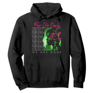 The 92% Black Women Power Hoodie For Us Only 92% We Are Done TS10 Black Print Your Wear