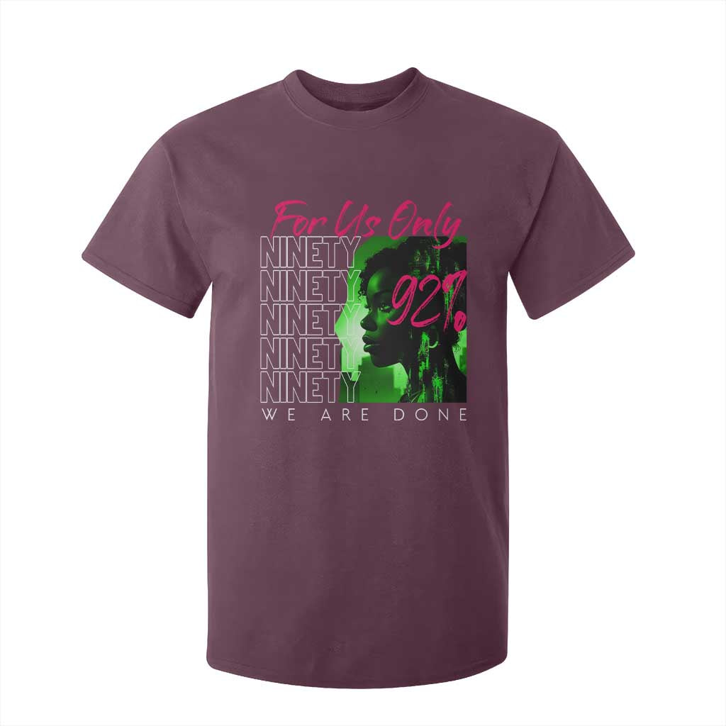 The 92% Black Women Power T Shirt For Kid For Us Only 92% We Are Done TS10 Maroon Print Your Wear