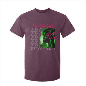 The 92% Black Women Power T Shirt For Kid For Us Only 92% We Are Done TS10 Maroon Print Your Wear