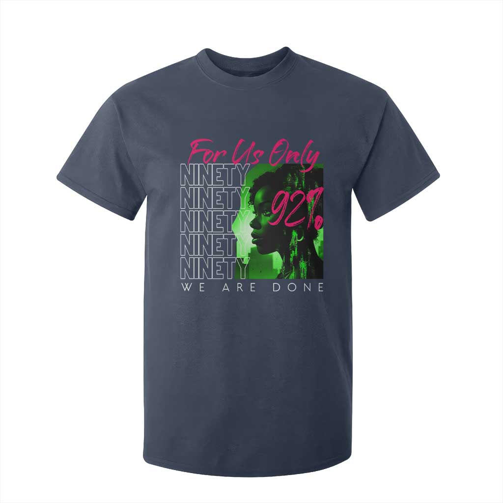 The 92% Black Women Power T Shirt For Kid For Us Only 92% We Are Done TS10 Navy Print Your Wear
