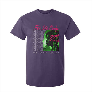 The 92% Black Women Power T Shirt For Kid For Us Only 92% We Are Done TS10 Purple Print Your Wear