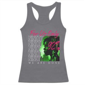 The 92% Black Women Power Racerback Tank Top For Us Only 92% We Are Done TS10 Charcoal Print Your Wear