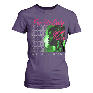 The 92% Black Women Power T Shirt For Women For Us Only 92% We Are Done TS10 Purple Print Your Wear