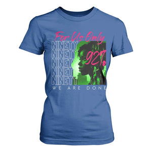 The 92% Black Women Power T Shirt For Women For Us Only 92% We Are Done TS10 Royal Blue Print Your Wear