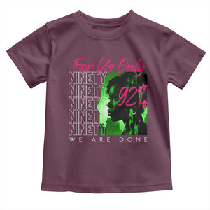 The 92% Black Women Power Toddler T Shirt For Us Only 92% We Are Done TS10 Maroon Print Your Wear