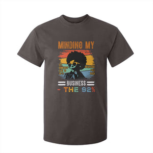 92 Percent Melanin African Women T Shirt For Kid Minding My Black Woman Business: The 92% TS10 Dark Chocolate Print Your Wear