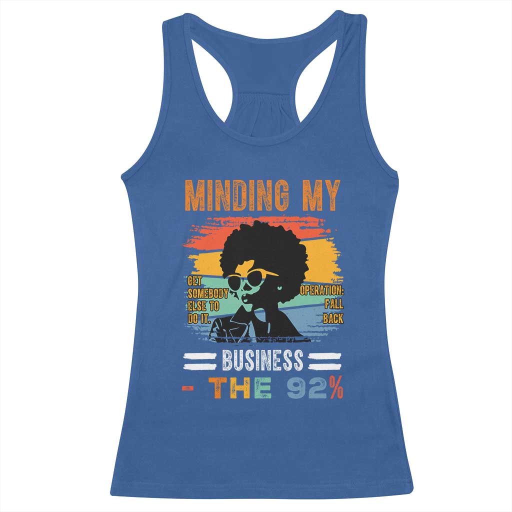 92 Percent Melanin African Women Racerback Tank Top Minding My Black Woman Business: The 92% TS10 Royal Blue Print Your Wear