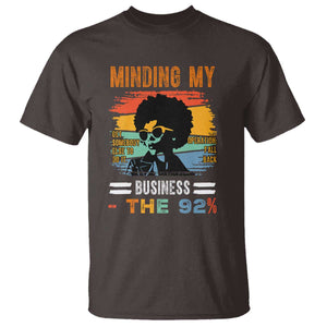 92 Percent Melanin African Women T Shirt Minding My Black Woman Business: The 92% TS10 Dark Chocolate Print Your Wear