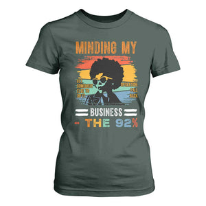 92 Percent Melanin African Women T Shirt For Women Minding My Black Woman Business: The 92% TS10 Dark Forest Green Print Your Wear