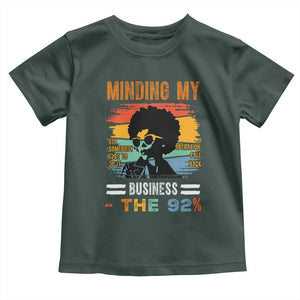 92 Percent Melanin African Women Toddler T Shirt Minding My Black Woman Business: The 92% TS10 Dark Forest Green Print Your Wear