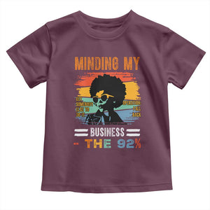 92 Percent Melanin African Women Toddler T Shirt Minding My Black Woman Business: The 92% TS10 Maroon Print Your Wear
