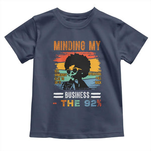92 Percent Melanin African Women Toddler T Shirt Minding My Black Woman Business: The 92% TS10 Navy Print Your Wear