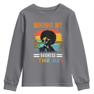 92 Percent Melanin African Women Youth Sweatshirt Minding My Black Woman Business: The 92% TS10 Charcoal Print Your Wear