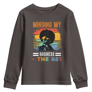 92 Percent Melanin African Women Youth Sweatshirt Minding My Black Woman Business: The 92% TS10 Dark Chocolate Print Your Wear