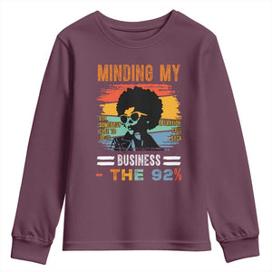 92 Percent Melanin African Women Youth Sweatshirt Minding My Black Woman Business: The 92% TS10 Maroon Print Your Wear
